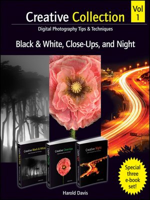 cover image of Creative Collection , Black and White, Close-Ups, and Night